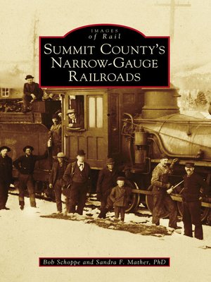 cover image of Summit County's Narrow-Gauge Railroads